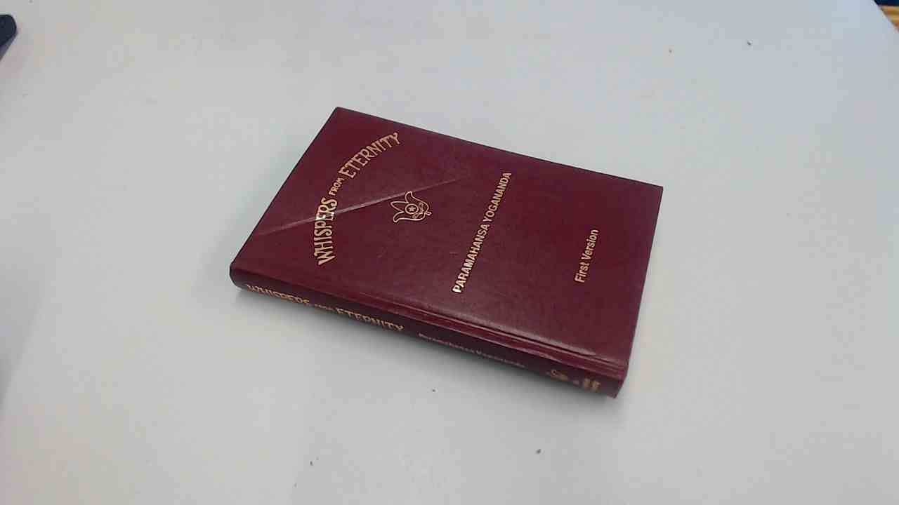 Whispers From Eternity: First Version (Selfrealization Fellowship),Used