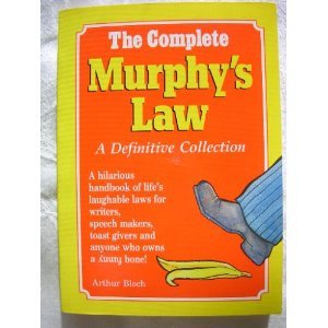 The Complete Murphy'S Law,New