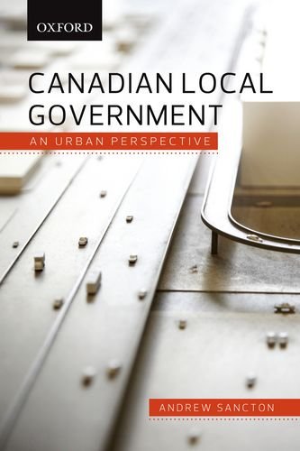 Canadian Local Government: An Urban Perspective,Used