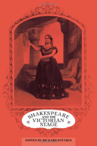 Shakespeare and the Victorian Stage,Used
