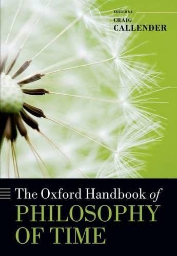 The Oxford Handbook Of Philosophy Of Time (Oxford Handbooks),Used