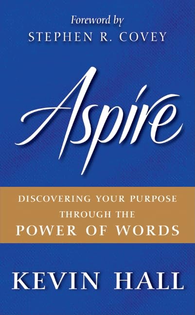 Aspire: Discovering Your Purpose Through the Power of Words,Used
