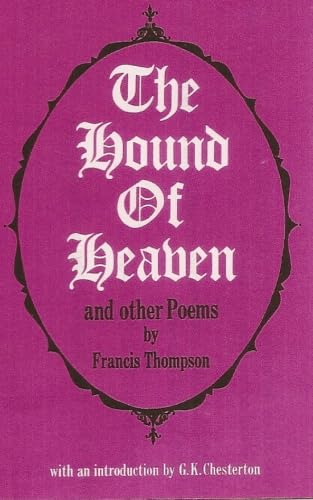 Hound of Heaven, The: And other poems,Used