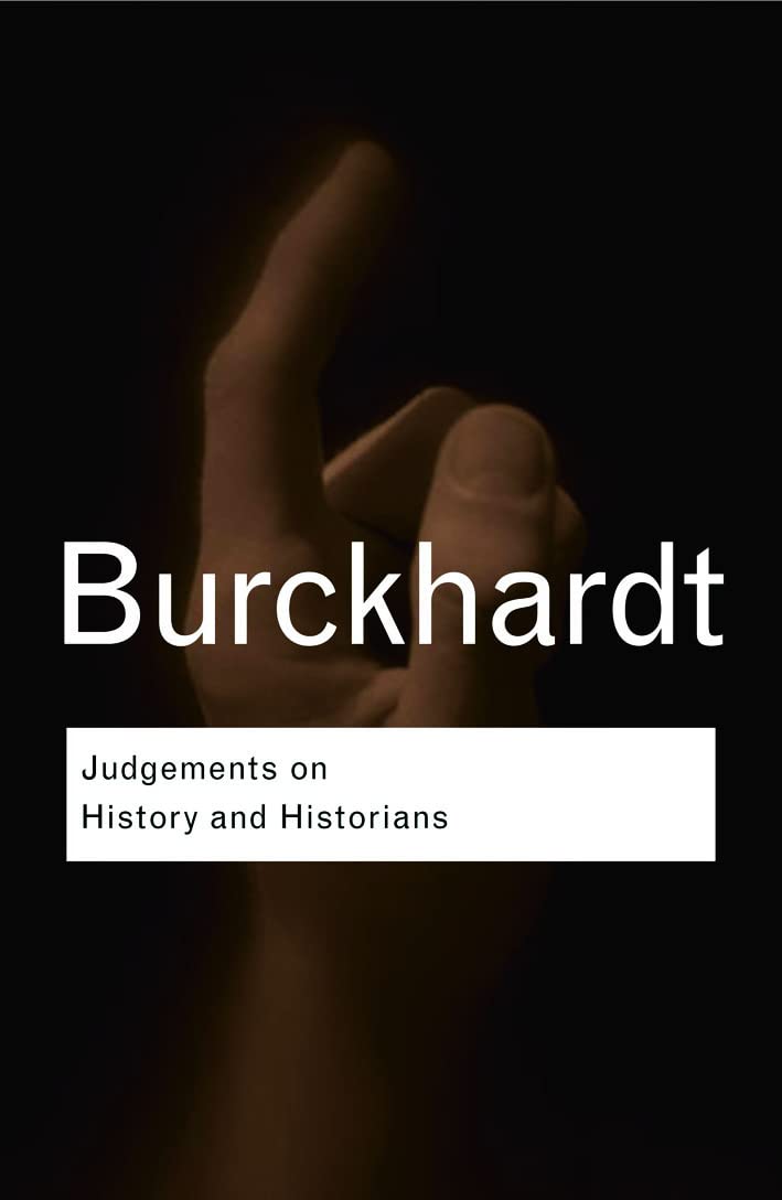 Judgements On History & Historians (Routledge Classics),Used