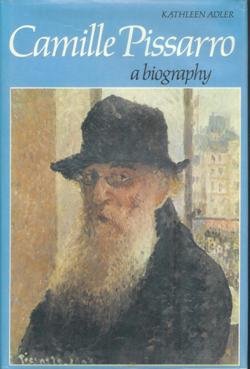 Camille Pissarro: A biography,Used