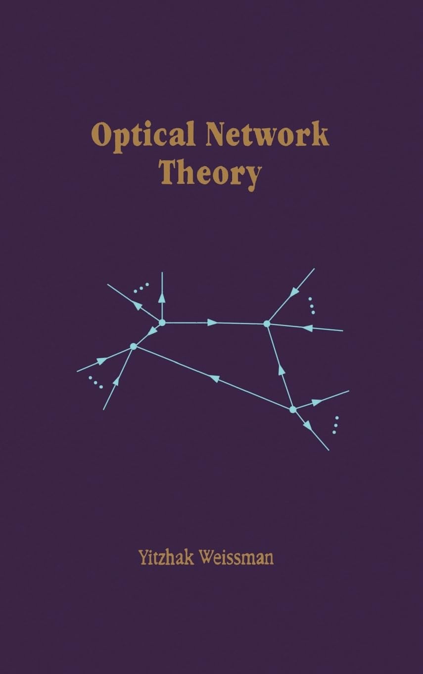 Optical Network Theory (Artech House Optoelectronics Library),Used