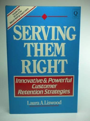 Serving them right: Innovative and powerful customer retention strategies,Used