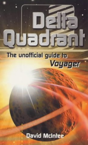 Delta Quadrant: The Unofficial Guide to Voyager,Used