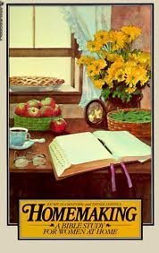 Homemaking: A Bible Study for Women at Home,Used