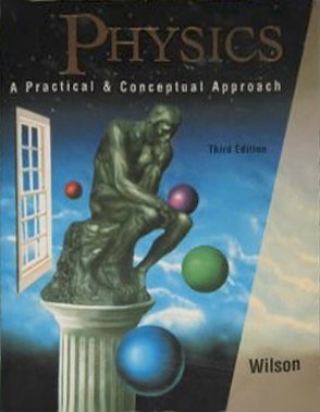 Physics: A Practical and Conceptual Approach,Used