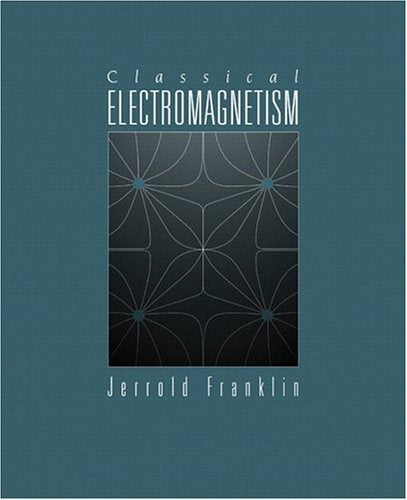 Classical Electromagnetism,New
