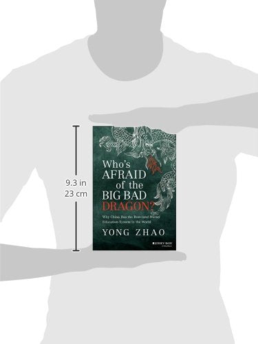 Who's Afraid of the Big Bad Dragon?: Why China Has the Best (and Worst) Education System in the World,Used