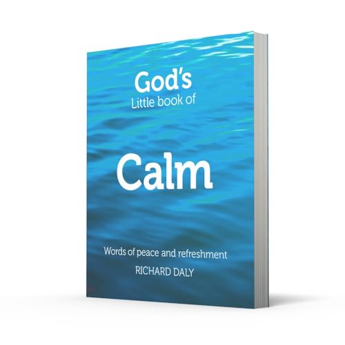 Gods Little Book of Calm: Words of peace and refreshment,Used