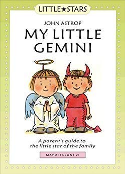 My Little Gemini: A Parent's Guide to the Little Star of the Family,Used
