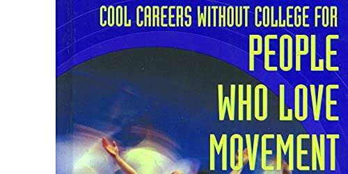 Cool Careers Without College for People Who Love Movement,Used