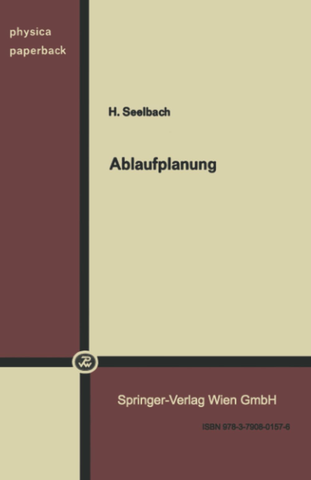 Ablaufplanung (Schriften des Instituts fr Gesellschafts und Wirtschaftswissenschaften der Universitt Bonn) (German Edition),Used