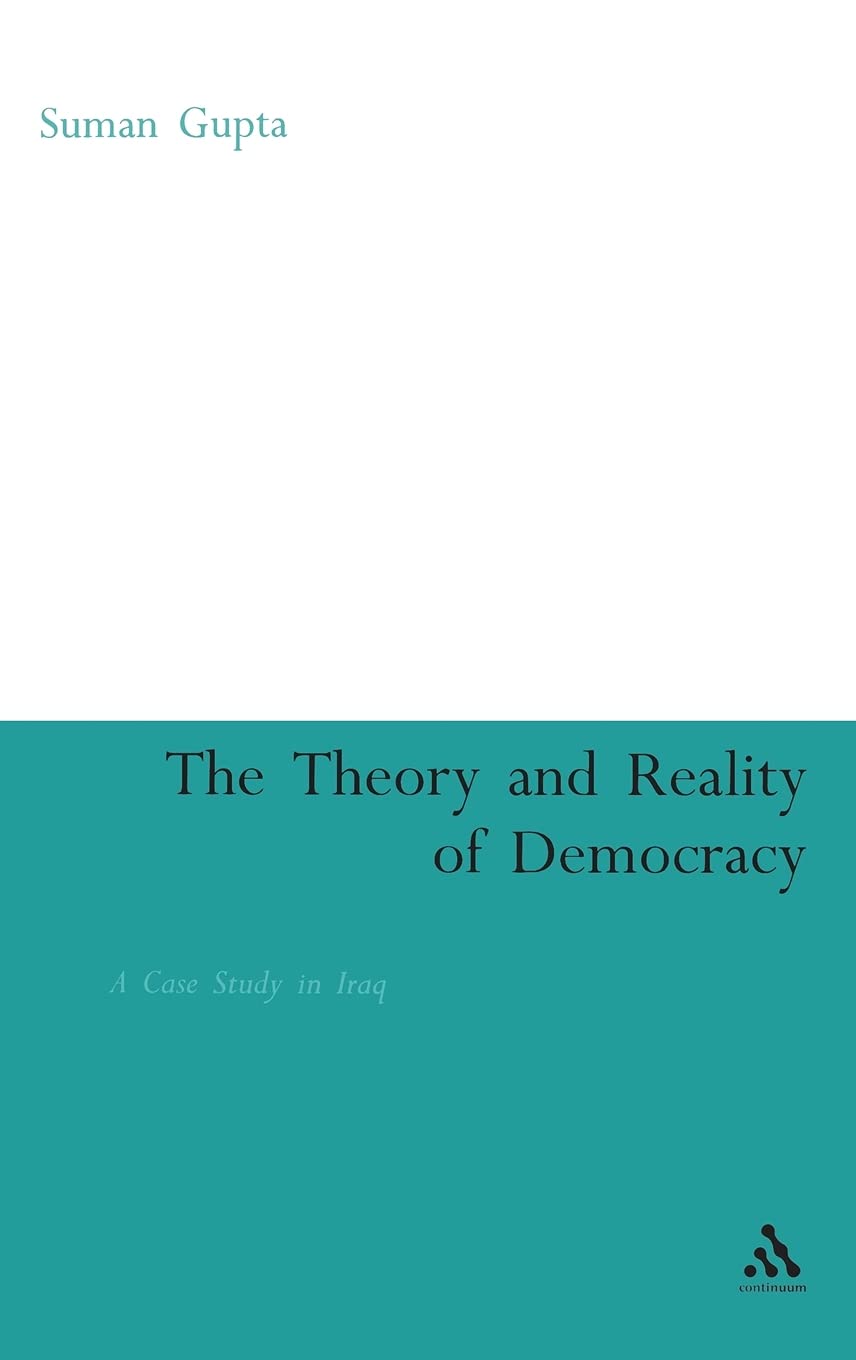 Theory And Reality Of Democracy: A Case Study In Iraq,Used