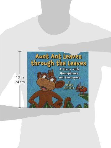 Aunt Ant Leaves through the Leaves: A Story with Homophones and Homonyms,Used