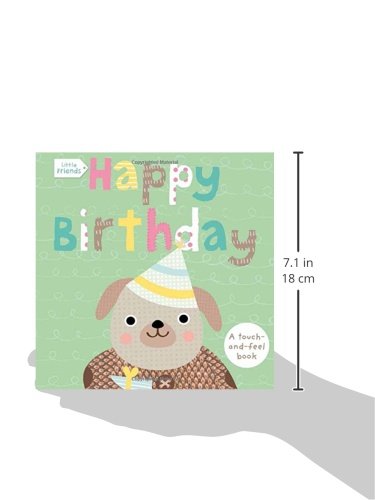 Little Friends: Happy Birthday: A TouchandFeel Book,Used