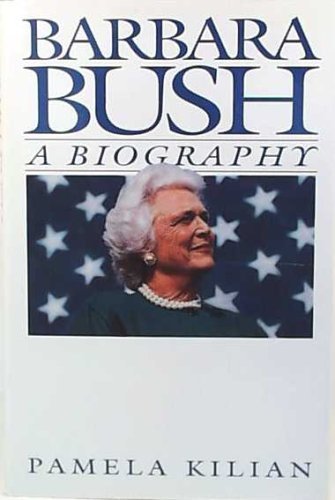 Barbara Bush: A Biography,Used