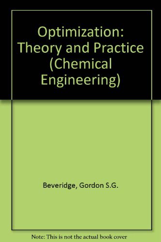 Optimization: Theory And Practice (Chemical Engineering),Used