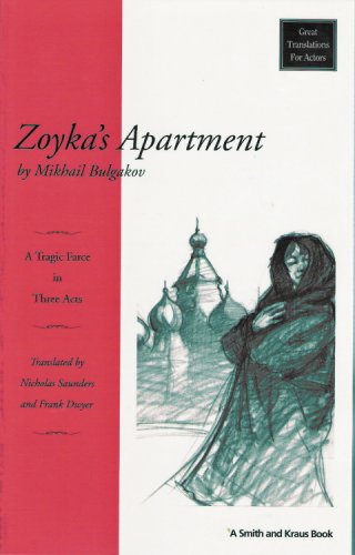 Zoyka's Apartment: A Tragic Farce in Three Acts (Great Translations for Actors Series),Used