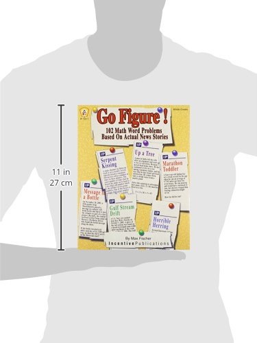 Go Figure! 102 Math Word Problems Based on Actual News Stories (Middle Grades),Used