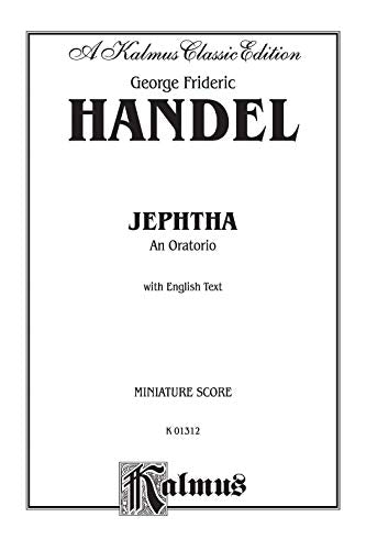 Jephtha (1752): SATB with SSATB Soli (German, English Language Edition), Miniature Score (Kalmus Edition) (German Edition),Used