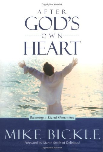 After God's Own Heart: The key to knowing and living God's passionate love for you,Used
