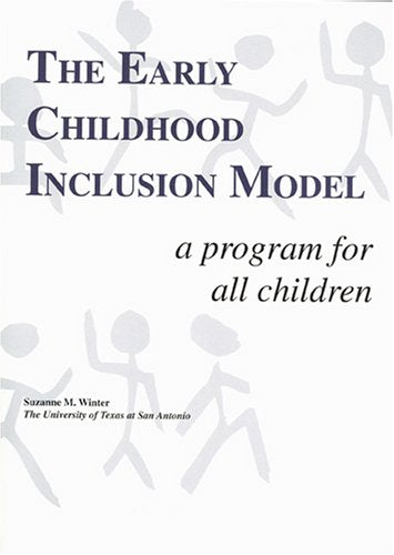 The Early Childhood Inclusion Model: A Program for All Children,Used