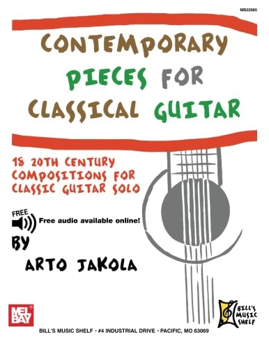 Contemporary Pieces for Classical Guitar: 19 20th Century Compositions for Classic Guitar Solo,Used