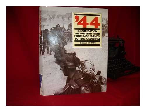 44 In Combat from Normandy to the Ardennes,Used