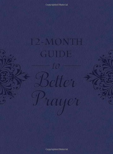 12Month Guide to Better Prayer,Used