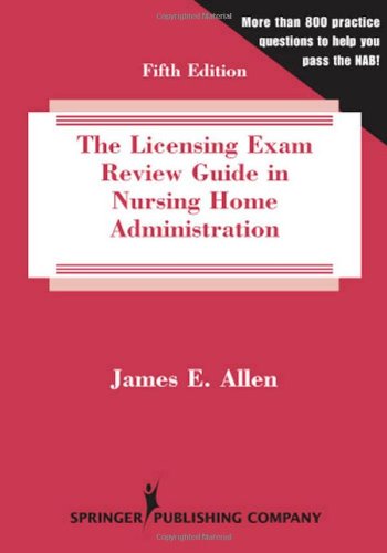 The Licensing Exam Review Guide in Nursing Home Administration,Used