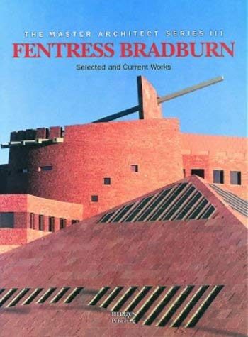 Fentress Bradburn: Selected and Current Works (Master Architect Series),Used