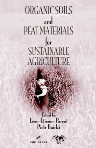 Organic Soils And Peat Materials For Sustainable Agriculture,Used