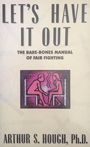 Let's Have It Out: The BareBones Manual of Fair Fighting,Used