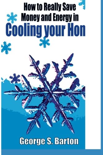 How to Really Save Money and Energy in Cooling Your Home,Used