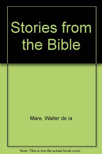 Stories from the Bible: From the Garden of Eden to the Promised Land,Used