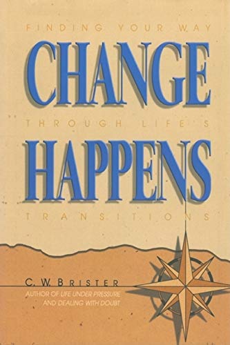 Change Happens: Finding Your Way Through Life's Transitions,Used