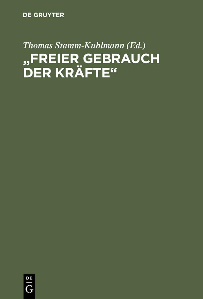 Freier Gebrauch der Krfte': Eine Bestandsaufnahme der HardenbergForschung (German Edition),New