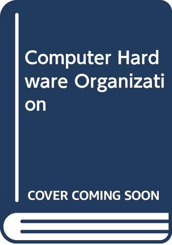 Computer Hardware and Organization: An Introduction,Used