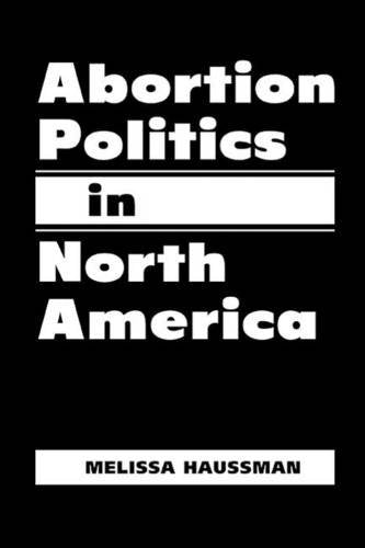 Abortion Politics In North America,Used