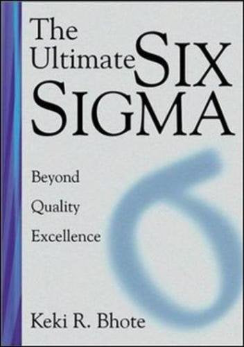 The Ultimate Six Sigma: Beyond Quality Excellence,Used