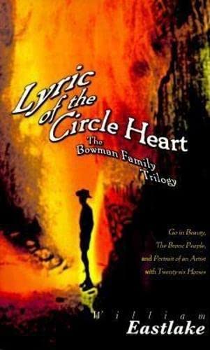 Lyric of the Circle Heart: The Bowman Family Trilogy (American Literature),Used
