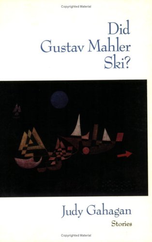 Did Gustav Mahler Ski?: Stories,Used