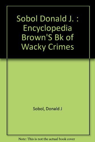Encyclopedia Brown's Book of Wacky Crimes: 2,Used