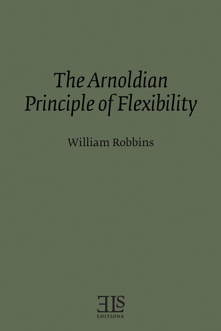 The Arnoldian Principle of Flexibility,Used