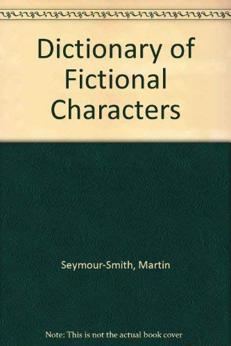 Dictionary Of Fictional Characters
