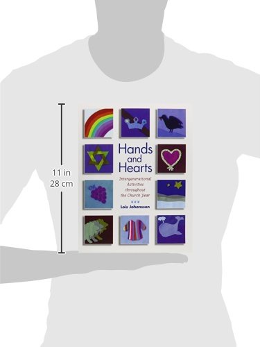 Hands and Hearts: Intergenerational Activities Throughout the Church Year,Used